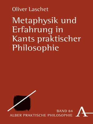 cover image of Metaphysik und Erfahrung in Kants praktischer Philosophie